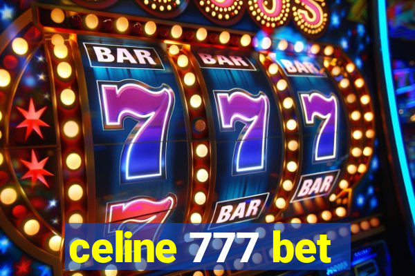 celine 777 bet